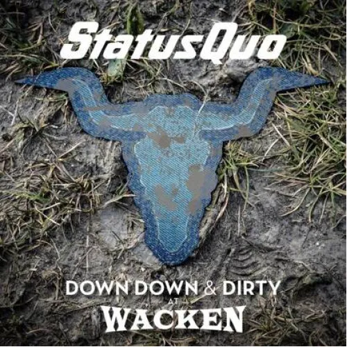 Down Down & Dirty At Wacken CDDVD