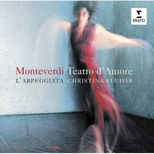 CHRISTINA PLUHAR - MONTEVERDI: TEATRO D'AMORE