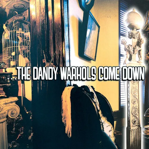 The Dandy Warhols Come Down LP