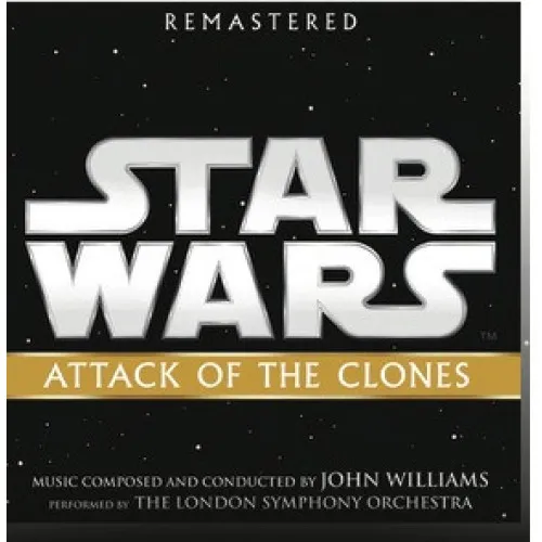 John Williams:STAR WARS: ATTACK OF THE CLONES