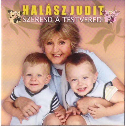 SZERESD A TESTVÉRED