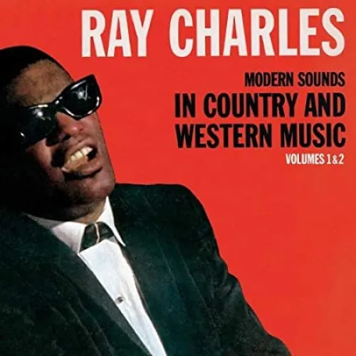 RAY CHARLES - MODERN SOUNDS IN COUNTRY AND WESTERN