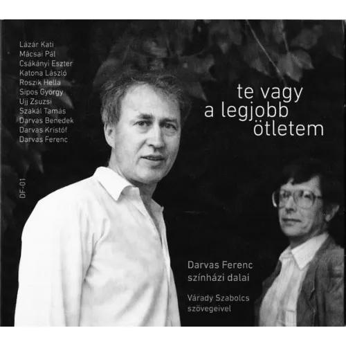 Te vagy a legjobb ötletem - Színházi dalok Darvas Ferenc zenéjével - Várady Szabolcs szövegeire