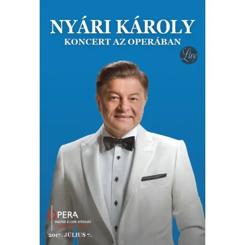 NYÁRI KÁROLY - Koncert az Operában DVD