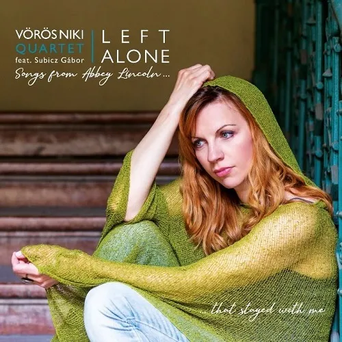 Vörös Niki Quartet feat. Subicz Gábor.. - Left Alone