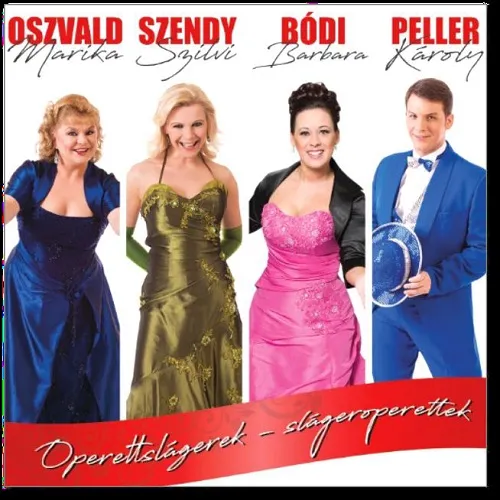Peller Károly,Oszvald Marika,Bódi Barbara,Szendy Szilvi - Operettslágerek- slágeroperettek