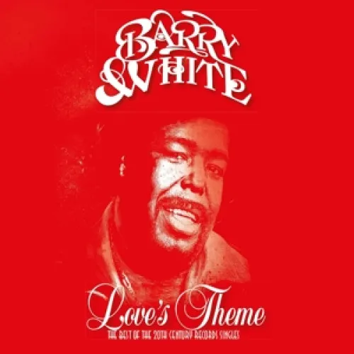 LOvE'S THEME: THE BEST OF THE 20TH CENTUrY rECOrDS SINGLES