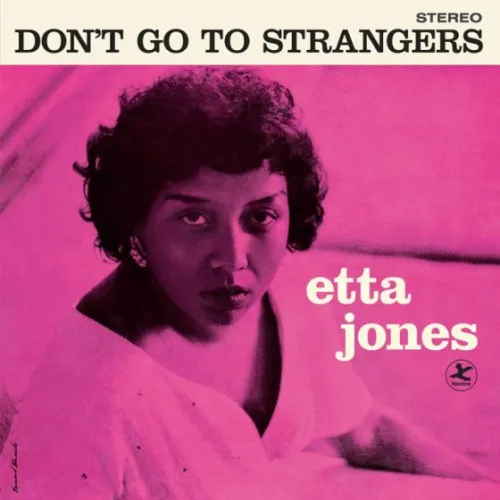 Jones Etta - DON'T GO TO STRANGERS -BLUE VINYL-