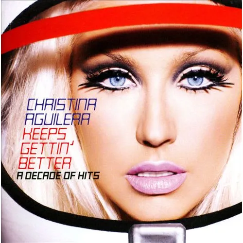 Keeps Gettin' Better: A Decade Of Hits