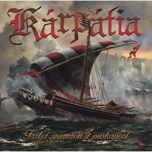 Kárpátia - Tartsd szárazon a puskaport!