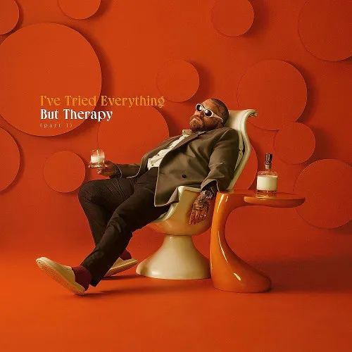 I'VE TRIED EVERYTHING BUT THERAPY (PART 1)