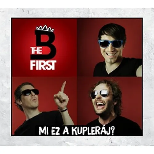 B THE FIRST - Mi ez a kupleráj?