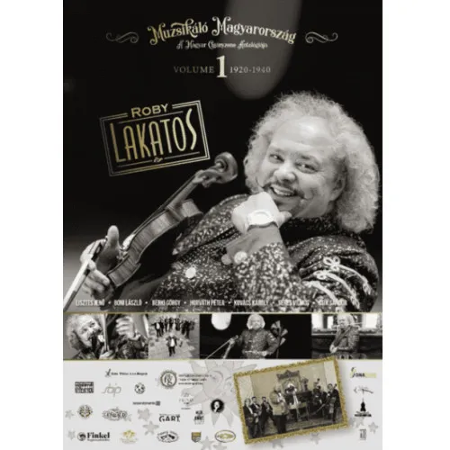 Muzsikáló Magyaroszág-A magyar cigányzene antológiája Vol.1 1920-1940