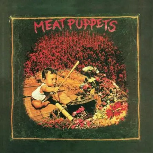 MEAT PUPPETS 1-