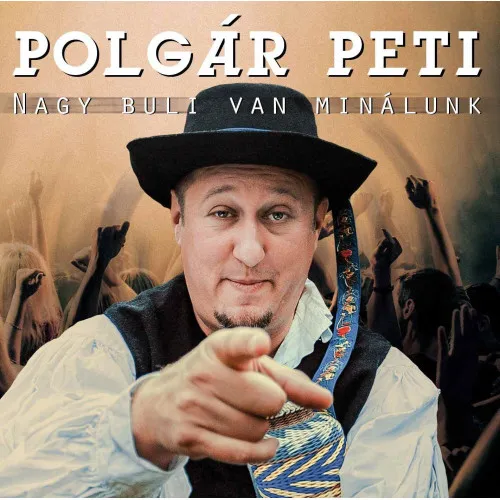 Nagy buli van minálunk