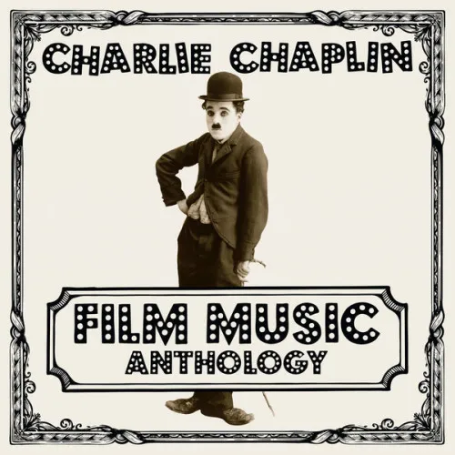 CHAPLIN FILM MUSIC ANTHOLOGY - 2LP