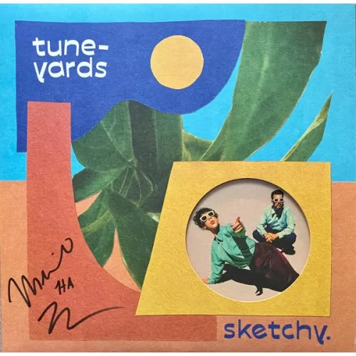 TUNE-YARDS - Sketchy. Limited Edition