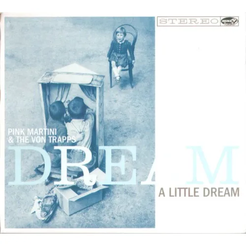 PINK MARTINI+THE VON TRAPPS - DR
