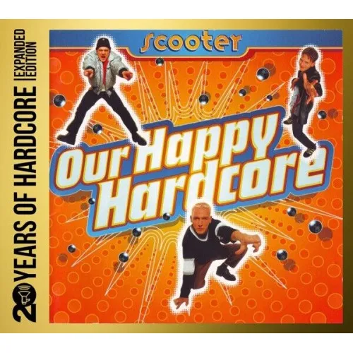 Our Happy Hardcore - 20 Years Of Hardcore Expanded Edition