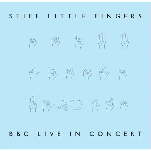 STIFF LITTLE FINGERS - BBC Live In Concert