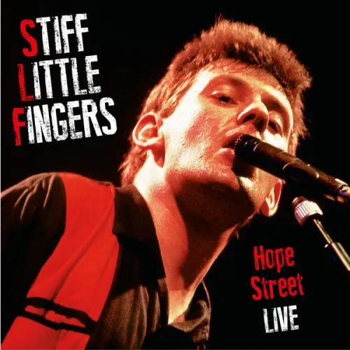 STIFF LITTLE FINGERS - Hope Street Live