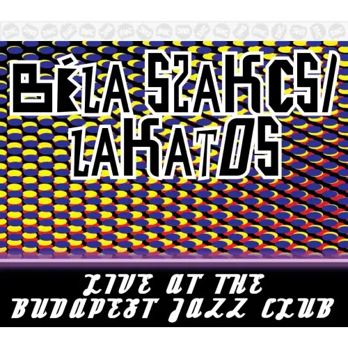Szakcsi Lakatos Béla - Live at the Budapest Jazz Club