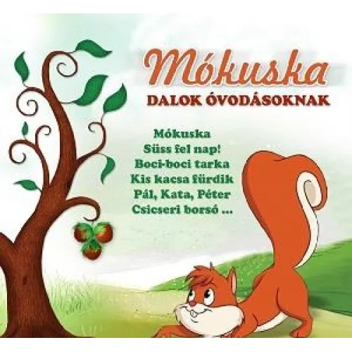 Mókuska – Dalok óvodásoknak