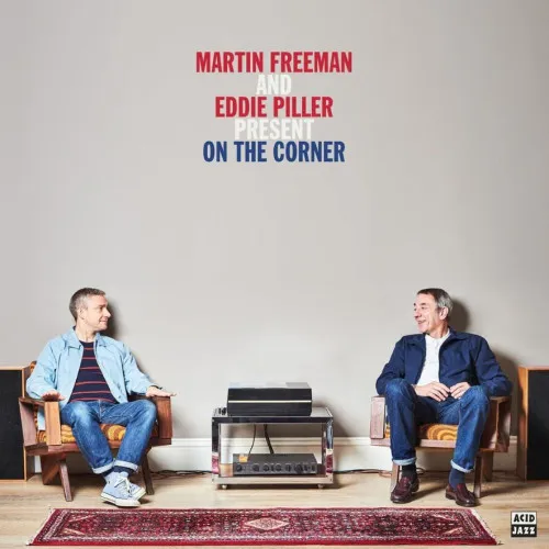 Martin Freeman And Eddie Piller Present On The Corner LP