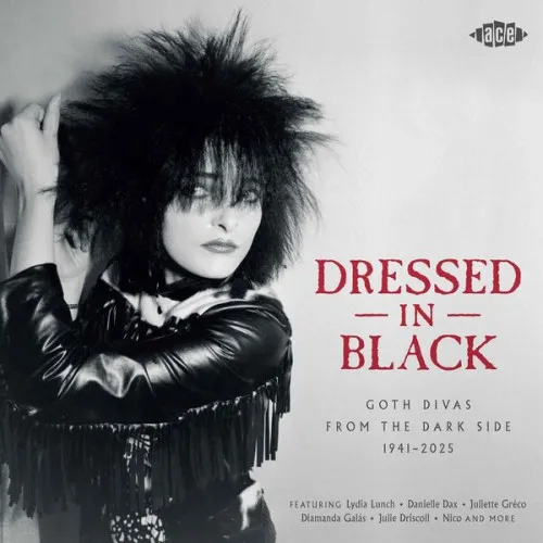 Dressed In Black - Goth Divas From The Dark Side 1941-2025