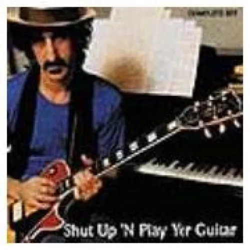Shut Up And Play Yer Guitar