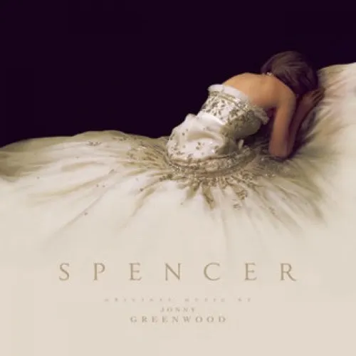 Spencer - Original Motion Picture Soundtrack