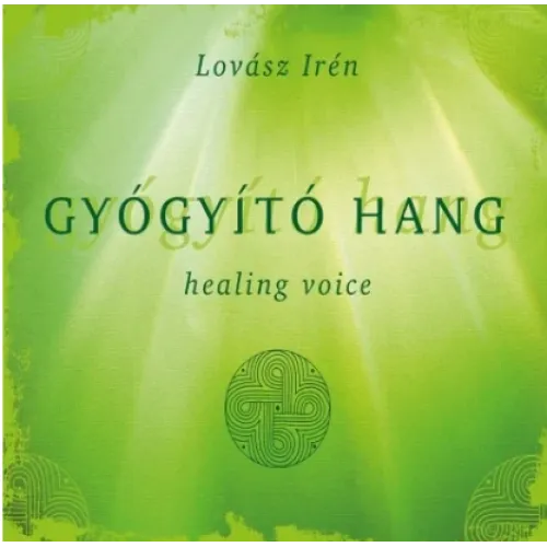 Gyógyító Hang-Healing  Voice IV.