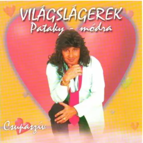 Világslágerek Pataky módra
