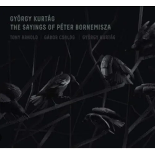 Kurtág György: Bornemissza Péter mondásai