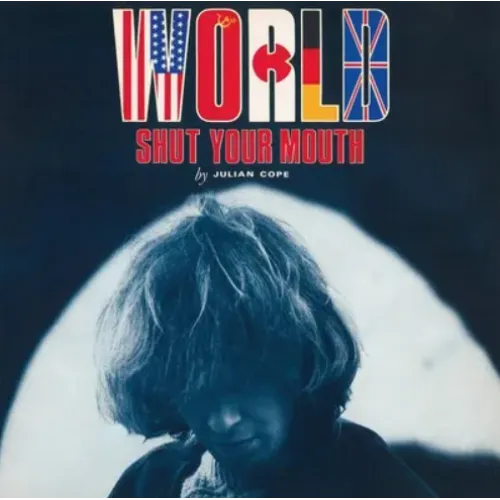 WORLD SHUT YOUR MOUTH-