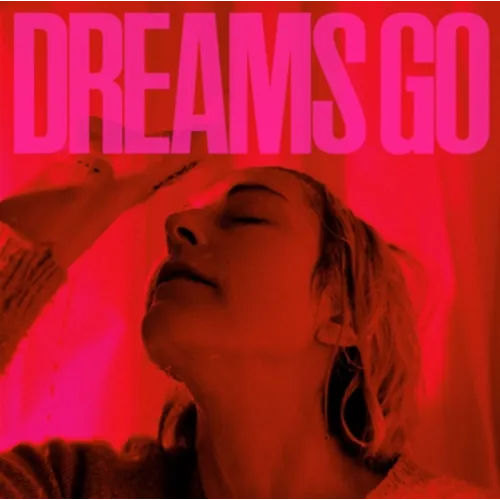 DREAMS GO 