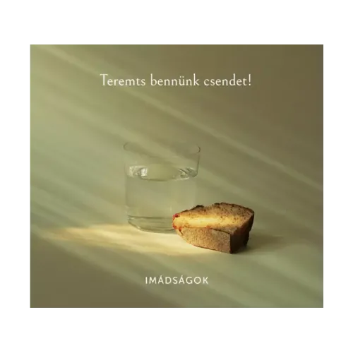 Teremts bennünk csendet!