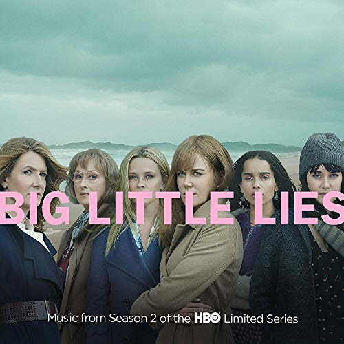 BIG LITTLE LIES   (Music from Season 2 of the HBO Limited Series)