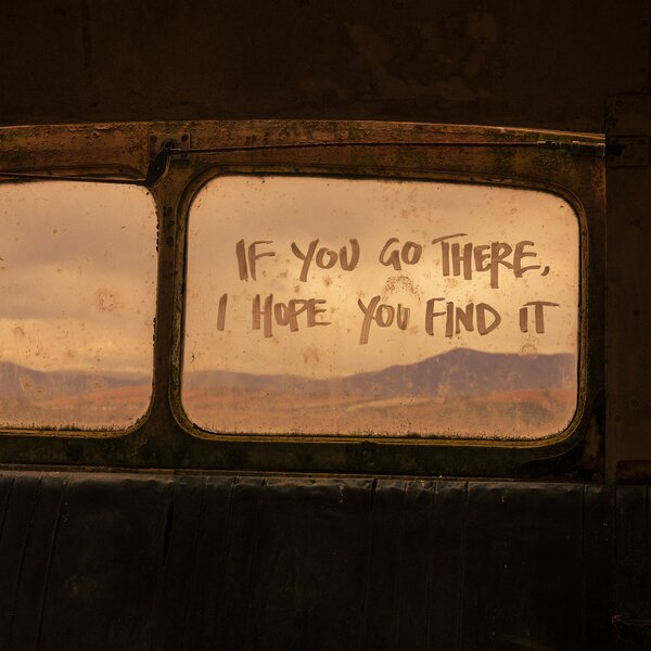 The Paper Kites - If You Go There, I Hope You Find It (Coloured)