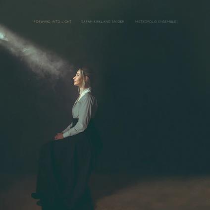 SNIDER: FORWARD INTO LIGHT