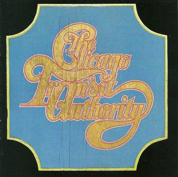 Chicago Transit Authority (EXPANDED & REMASTERED)