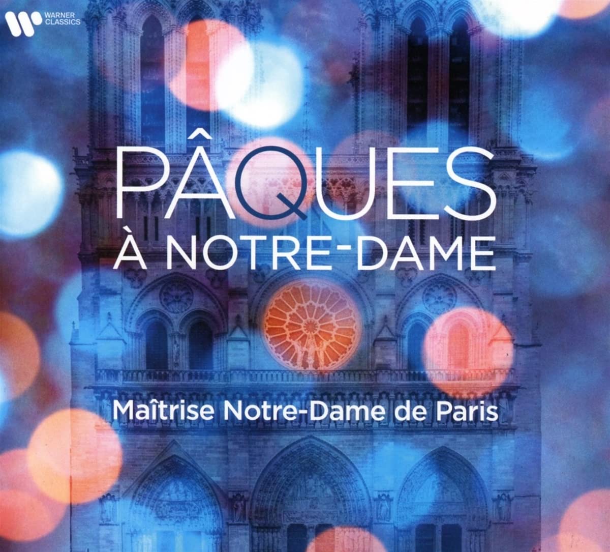 PÂQUES A NOTRE DAM
