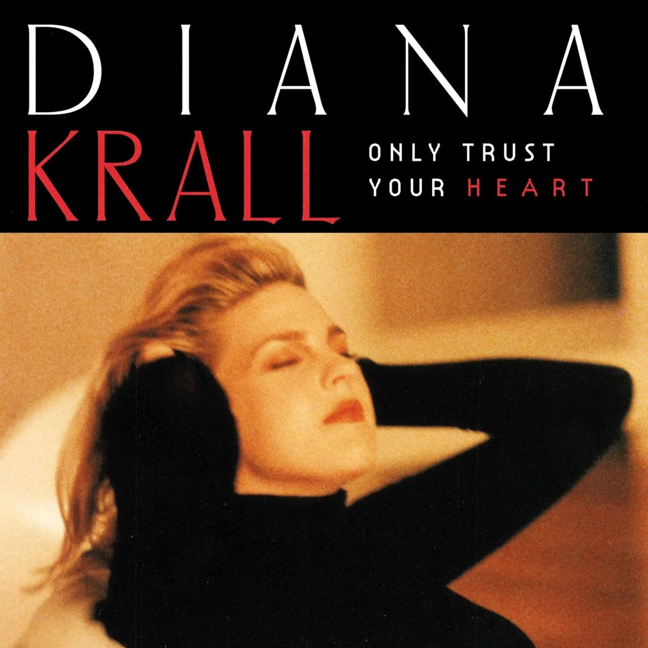 ONLY TRUST YOUR HEART