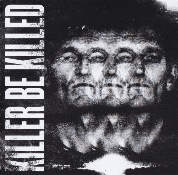 KILLER BE KILLED-REISSUE-