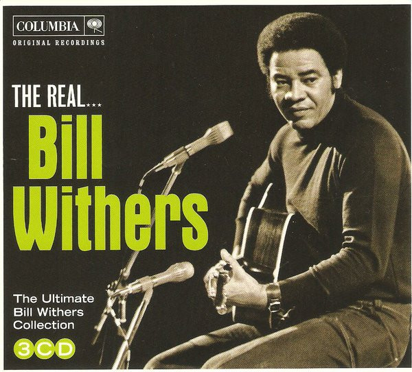 REAL... BILL WITHERS