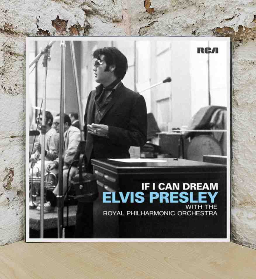 IF I CAN DREAM: ELVIS..