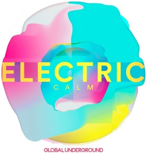 Global Underground-Electric Calm Vol.7 