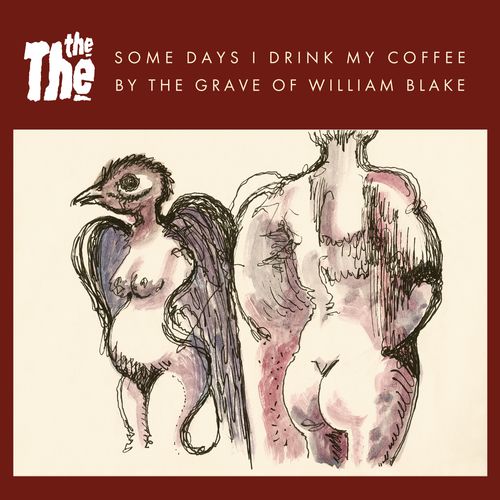 Some Days I Drink My Coffee By The Grave Of William Blake EP