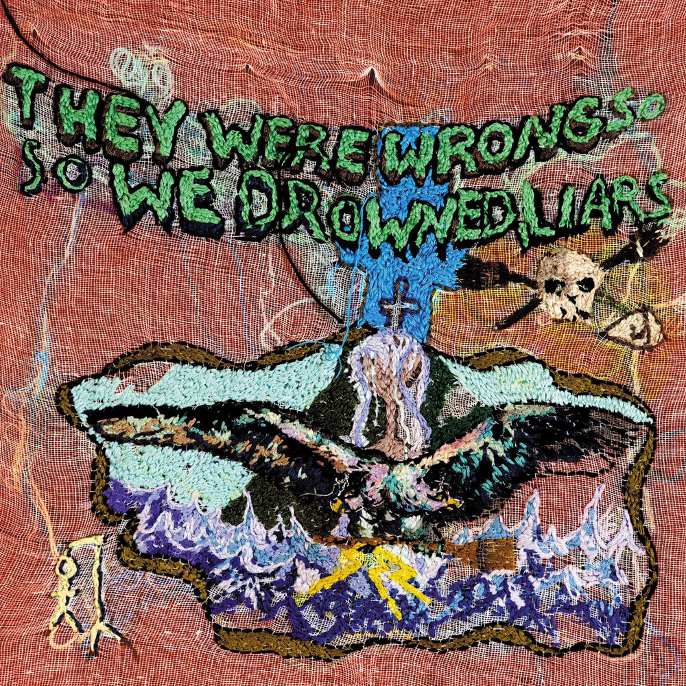 They Were Wrong So We Drowned LP