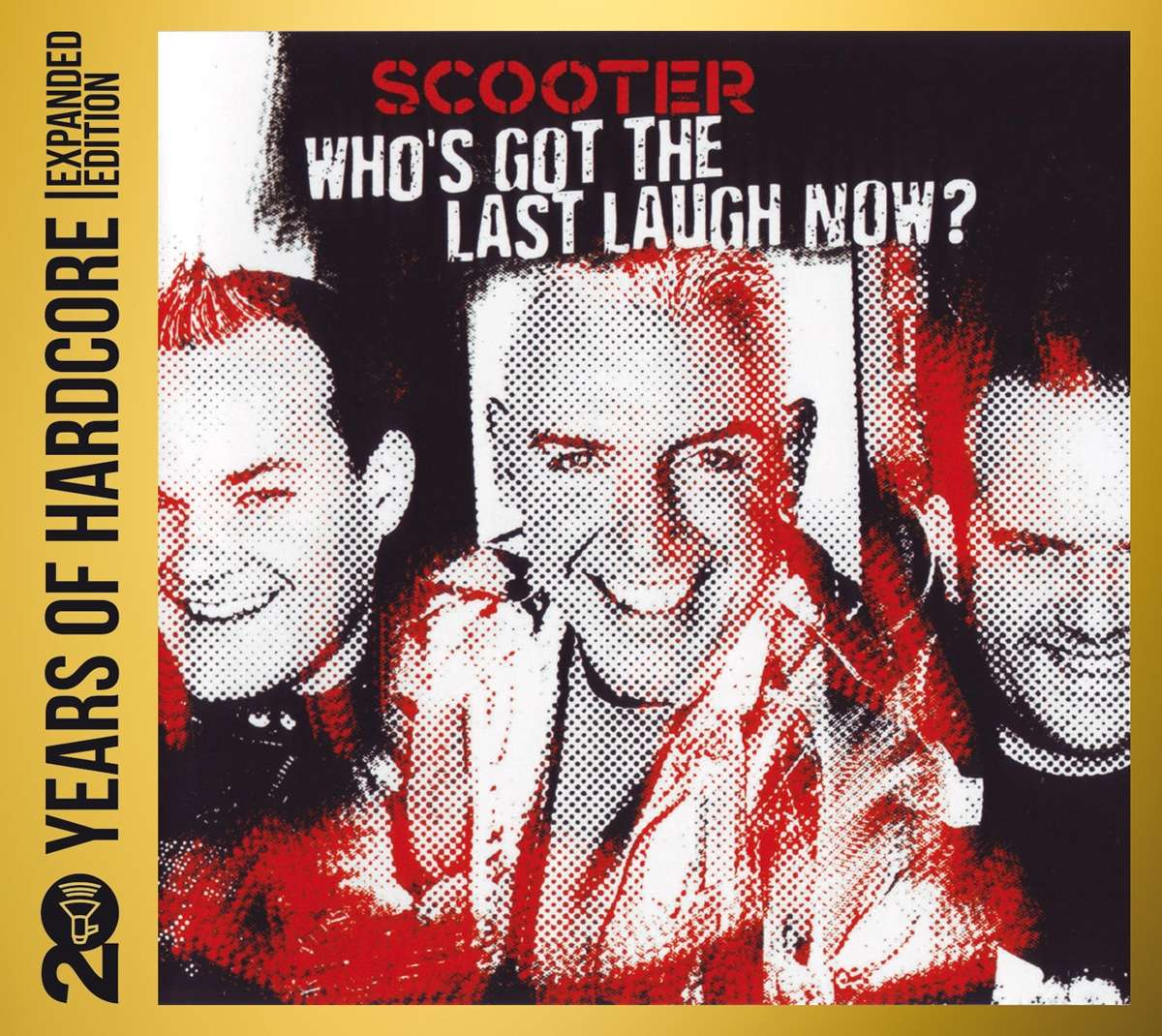 Who's Got The Last Laugh Now? - 20 Years Of Hardcore Expanded Edition